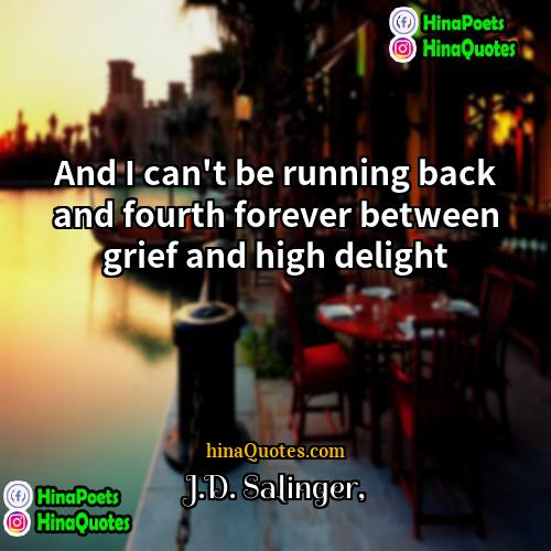 JD Salinger Quotes | And I can